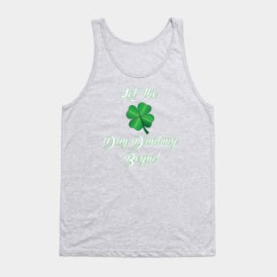 St. Paddy's Day Drinking Begins! Tank Top